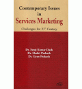 Contemporary Issues in Services Marketing: Challenges for 21st Century